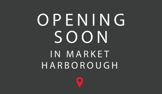 Opening soon in Market Harborough